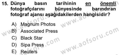 Basın Fotoğrafçılığı Dersi 2022 - 2023 Yılı Yaz Okulu Sınav Soruları 15. Soru