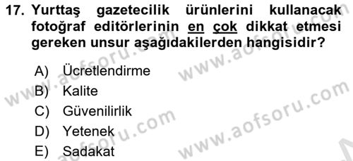 Basın Fotoğrafçılığı Dersi 2022 - 2023 Yılı Yaz Okulu Sınav Soruları 17. Soru