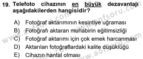 Basın Fotoğrafçılığı Dersi 2022 - 2023 Yılı Yaz Okulu Sınav Soruları 19. Soru