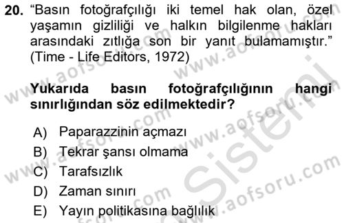 Basın Fotoğrafçılığı Dersi 2023 - 2024 Yılı (Vize) Ara Sınav Soruları 20. Soru