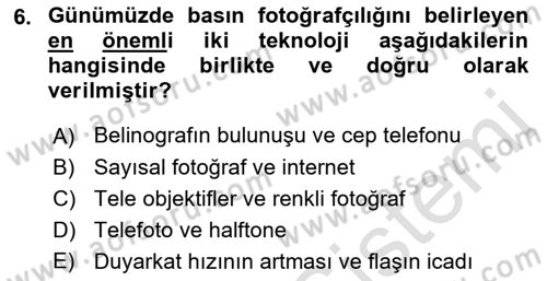 Basın Fotoğrafçılığı Dersi 2023 - 2024 Yılı (Vize) Ara Sınav Soruları 6. Soru
