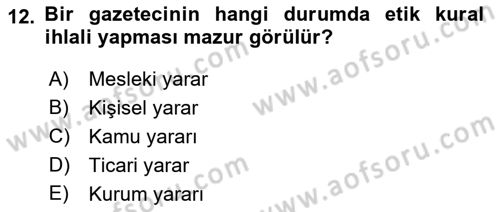 Basın Fotoğrafçılığı Dersi 2023 - 2024 Yılı (Final) Dönem Sonu Sınav Soruları 12. Soru