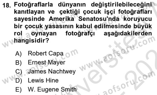 Basın Fotoğrafçılığı Dersi 2023 - 2024 Yılı (Final) Dönem Sonu Sınav Soruları 18. Soru