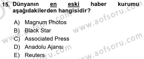 Basın Fotoğrafçılığı Dersi 2023 - 2024 Yılı Yaz Okulu Sınav Soruları 15. Soru