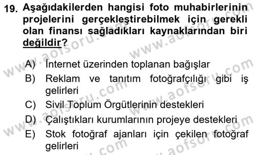 Basın Fotoğrafçılığı Dersi 2023 - 2024 Yılı Yaz Okulu Sınav Soruları 19. Soru