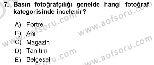 Basın Fotoğrafçılığı Dersi 2023 - 2024 Yılı Yaz Okulu Sınav Soruları 7. Soru