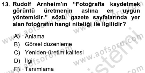 Basın Fotoğrafçılığı Dersi 2024 - 2025 Yılı (Vize) Ara Sınav Soruları 13. Soru