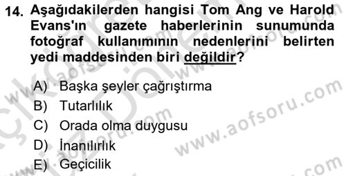 Basın Fotoğrafçılığı Dersi 2024 - 2025 Yılı (Vize) Ara Sınav Soruları 14. Soru