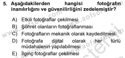 Basın Fotoğrafçılığı Dersi 2024 - 2025 Yılı (Vize) Ara Sınav Soruları 5. Soru
