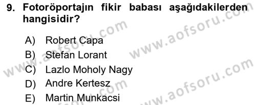Basın Fotoğrafçılığı Dersi 2024 - 2025 Yılı (Vize) Ara Sınav Soruları 9. Soru