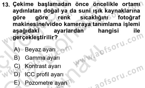  Sayısal Görüntüleme Teknolojileri Dersi 2021 - 2022 Yılı (Final) Dönem Sonu Sınav Soruları 13. Soru