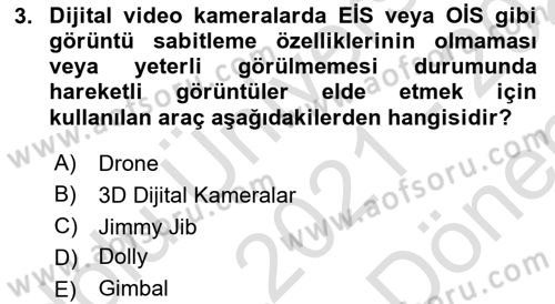  Sayısal Görüntüleme Teknolojileri Dersi 2021 - 2022 Yılı (Final) Dönem Sonu Sınav Soruları 3. Soru