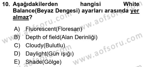  Sayısal Görüntüleme Teknolojileri Dersi 2021 - 2022 Yılı Yaz Okulu Sınavı 10. Soru