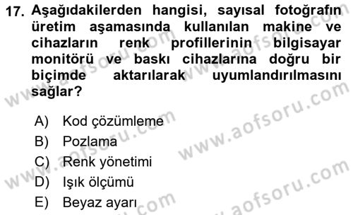  Sayısal Görüntüleme Teknolojileri Dersi 2021 - 2022 Yılı Yaz Okulu Sınavı 17. Soru