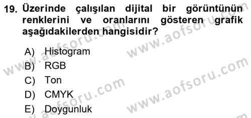  Sayısal Görüntüleme Teknolojileri Dersi Ara Sınavı Deneme Sınav Soruları 19. Soru