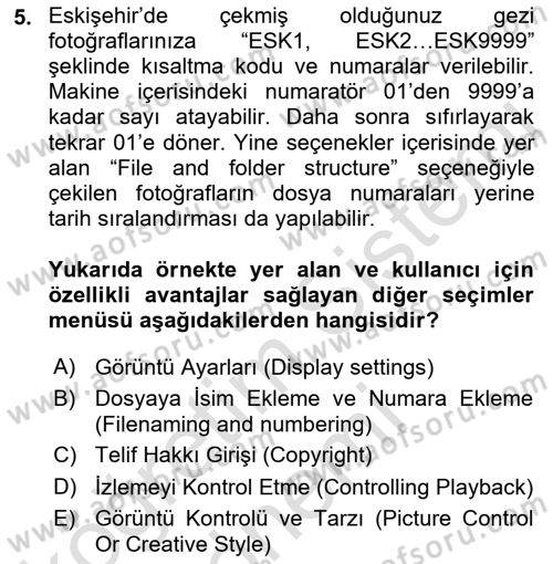  Sayısal Görüntüleme Teknolojileri Dersi 2022 - 2023 Yılı (Final) Dönem Sonu Sınavı 5. Soru