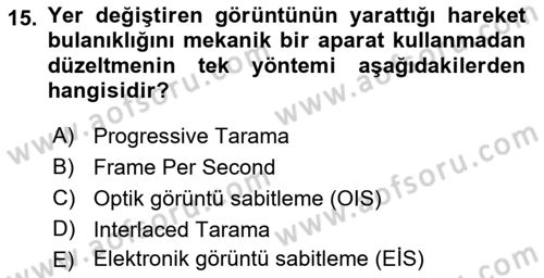 Sayısal Görüntüleme Teknolojileri Dersi Ara Sınavı Deneme Sınav Soruları 15. Soru