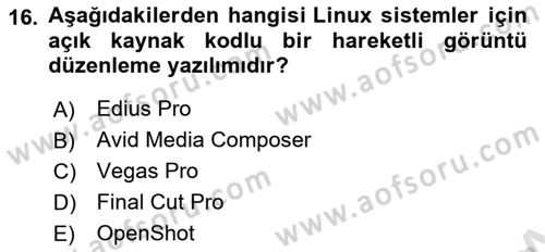  Sayısal Görüntüleme Teknolojileri Dersi 2023 - 2024 Yılı (Final) Dönem Sonu Sınav Soruları 16. Soru