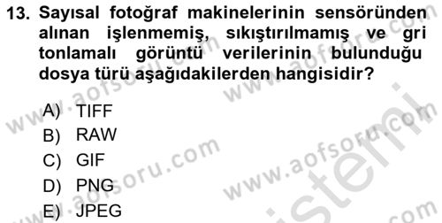  Sayısal Görüntüleme Teknolojileri Dersi 2024 - 2025 Yılı (Final) Dönem Sonu Sınav Soruları 13. Soru