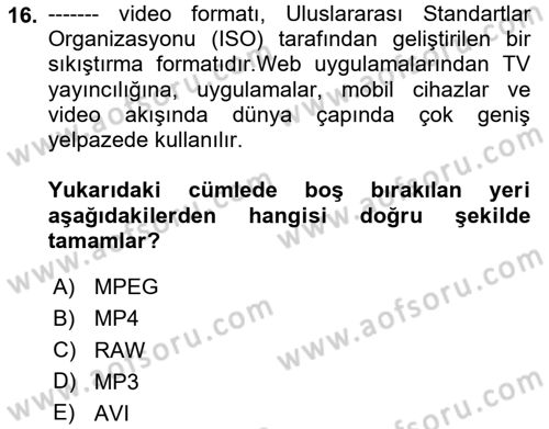  Sayısal Görüntüleme Teknolojileri Dersi 2024 - 2025 Yılı (Final) Dönem Sonu Sınav Soruları 16. Soru