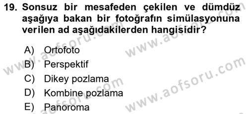  Sayısal Görüntüleme Teknolojileri Dersi 2024 - 2025 Yılı Yaz Okulu Sınav Soruları 19. Soru