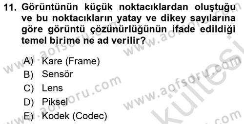  Sayısal Görüntüleme Teknolojileri Dersi 2025 - 2026 Yılı (Vize) Ara Sınav Soruları 11. Soru