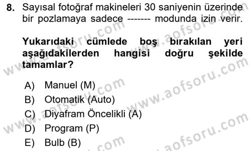  Sayısal Görüntüleme Teknolojileri Dersi 2025 - 2026 Yılı (Final) Dönem Sonu Sınav Soruları 8. Soru