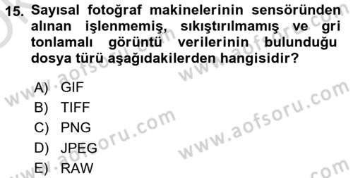 Sayısal Görüntüleme Teknolojileri Dersi 2025 - 2026 Yılı Yaz Okulu Sınav Soruları 15. Soru