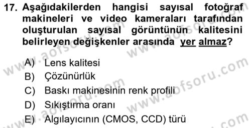  Sayısal Görüntüleme Teknolojileri Dersi 2025 - 2026 Yılı Yaz Okulu Sınav Soruları 17. Soru