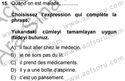 Fransızca 1 Dersi Ara Sınavı Deneme Sınav Soruları 15. Soru