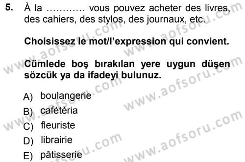 Fransızca 1 Dersi Ara Sınavı Deneme Sınav Soruları 5. Soru