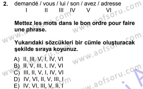 Fransızca 1 Dersi 2012 - 2013 Yılı (Final) Dönem Sonu Sınav Soruları 2. Soru