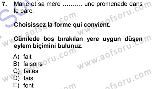 Fransızca 1 Dersi 2012 - 2013 Yılı (Final) Dönem Sonu Sınav Soruları 7. Soru