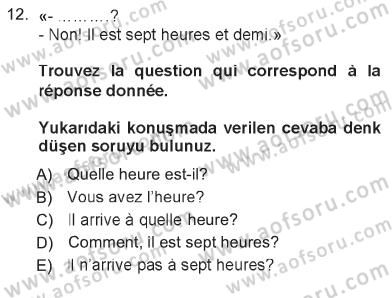 Fransızca 1 Dersi 2012 - 2013 Yılı Tek Ders Sınavı 12. Soru