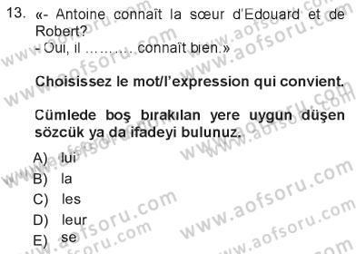 Fransızca 1 Dersi 2012 - 2013 Yılı Tek Ders Sınav Soruları 13. Soru