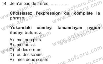 Fransızca 1 Dersi 2012 - 2013 Yılı Tek Ders Sınav Soruları 14. Soru