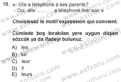 Fransızca 1 Dersi 2012 - 2013 Yılı Tek Ders Sınav Soruları 18. Soru