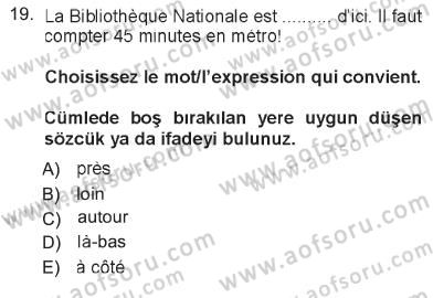 Fransızca 1 Dersi 2012 - 2013 Yılı Tek Ders Sınav Soruları 19. Soru