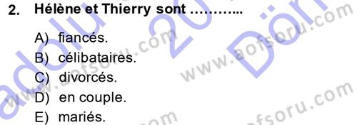 Fransızca 1 Dersi 2013 - 2014 Yılı (Final) Dönem Sonu Sınav Soruları 3. Soru