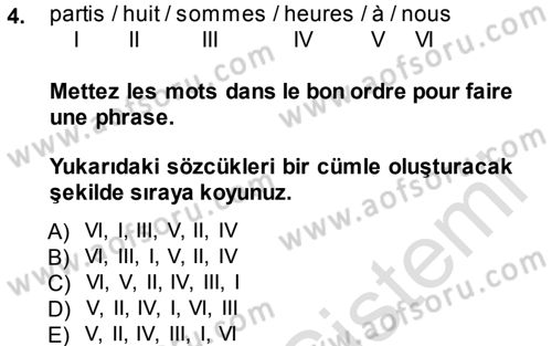 Fransızca 1 Dersi 2013 - 2014 Yılı Tek Ders Sınav Soruları 4. Soru