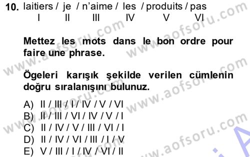 Fransızca 1 Dersi 2014 - 2015 Yılı (Vize) Ara Sınavı 10. Soru