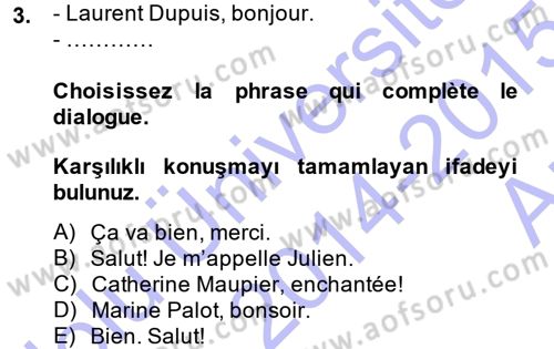 Fransızca 1 Dersi 2014 - 2015 Yılı (Vize) Ara Sınavı 3. Soru