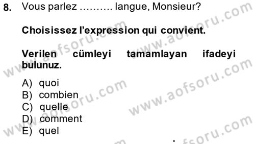 Fransızca 1 Dersi Ara Sınavı Deneme Sınav Soruları 8. Soru