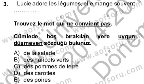 Fransızca 1 Dersi 2014 - 2015 Yılı (Final) Dönem Sonu Sınav Soruları 3. Soru