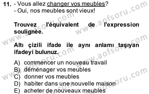 Fransızca 1 Dersi 2014 - 2015 Yılı Tek Ders Sınav Soruları 11. Soru