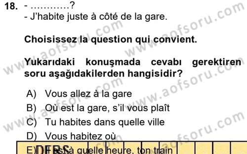 Fransızca 1 Dersi 2015 - 2016 Yılı (Vize) Ara Sınav Soruları 18. Soru