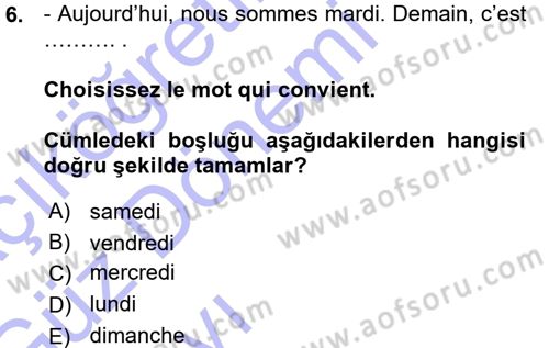 Fransızca 1 Dersi Ara Sınavı Deneme Sınav Soruları 6. Soru