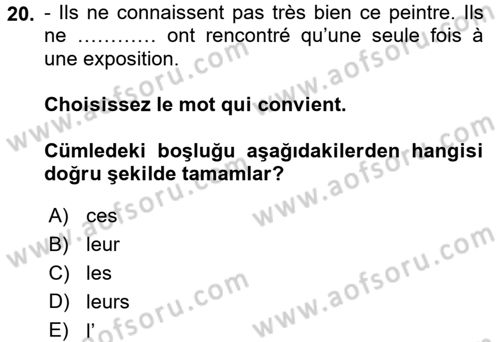 Fransızca 1 Dersi 2015 - 2016 Yılı (Final) Dönem Sonu Sınav Soruları 20. Soru