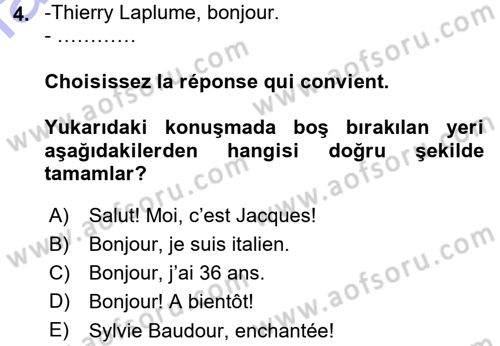 Fransızca 1 Dersi 2015 - 2016 Yılı (Final) Dönem Sonu Sınav Soruları 4. Soru