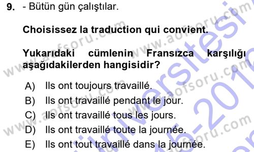 Fransızca 1 Dersi 2015 - 2016 Yılı (Final) Dönem Sonu Sınav Soruları 9. Soru